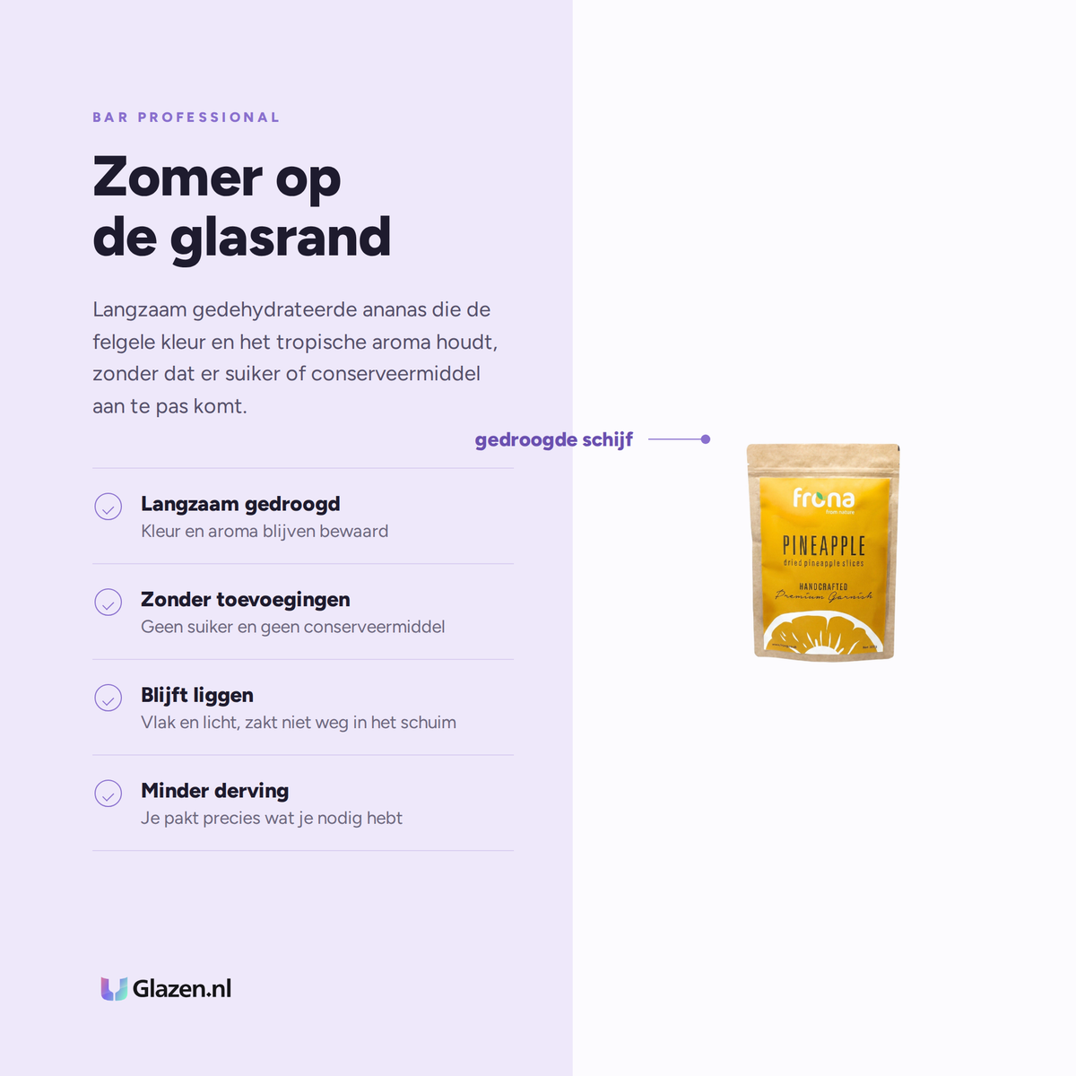 Eigenschappen van Bar Professional Frona Gedroogde Ananasschijfjes 100 Gram