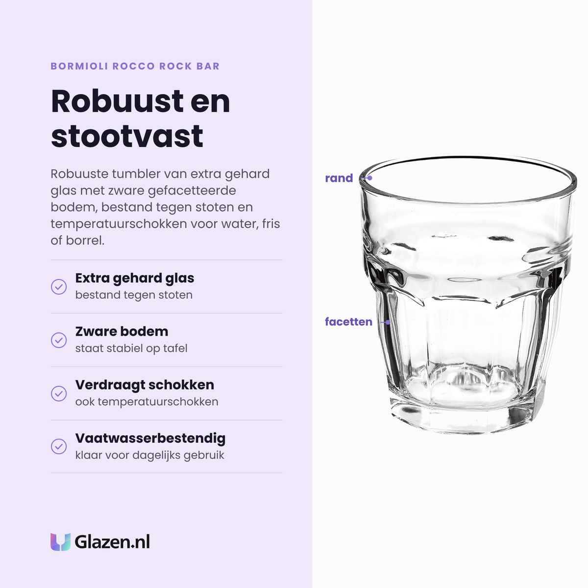 Bormioli Rocco Rock Bar tumbler 27 cl eigenschappen: extra gehard glas, zware bodem, verdraagt schokken, vaatwasserbestendig