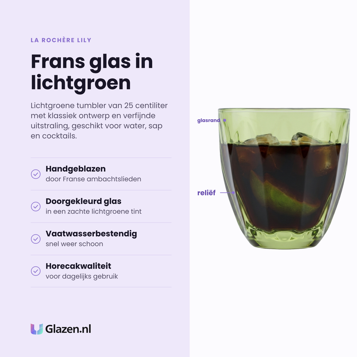 La Rochère Lily tumbler 25 cl eigenschappen: handgeblazen, doorgekleurd lichtgroen glas, vaatwasserbestendig, horecakwaliteit