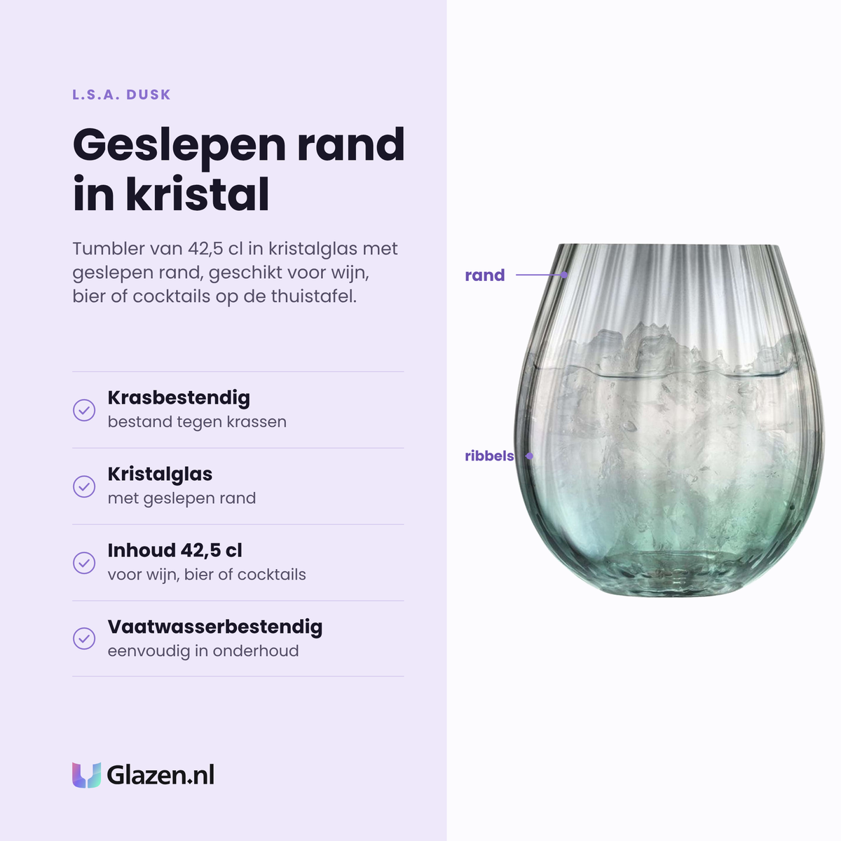 L.S.A. Dusk tumbler 42,5 cl eigenschappen: krasbestendig, kristalglas met geslepen rand, inhoud 42,5 cl, vaatwasserbestendig