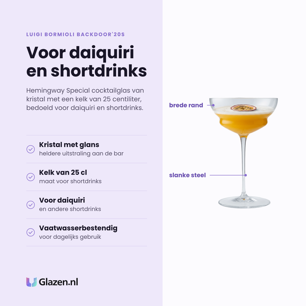 Luigi Bormioli Backdoor'20S cocktailglas 25 cl eigenschappen: kristal met heldere glans, kelk van 25 cl, voor daiquiri en shortdrinks, vaatwasserbestendig
