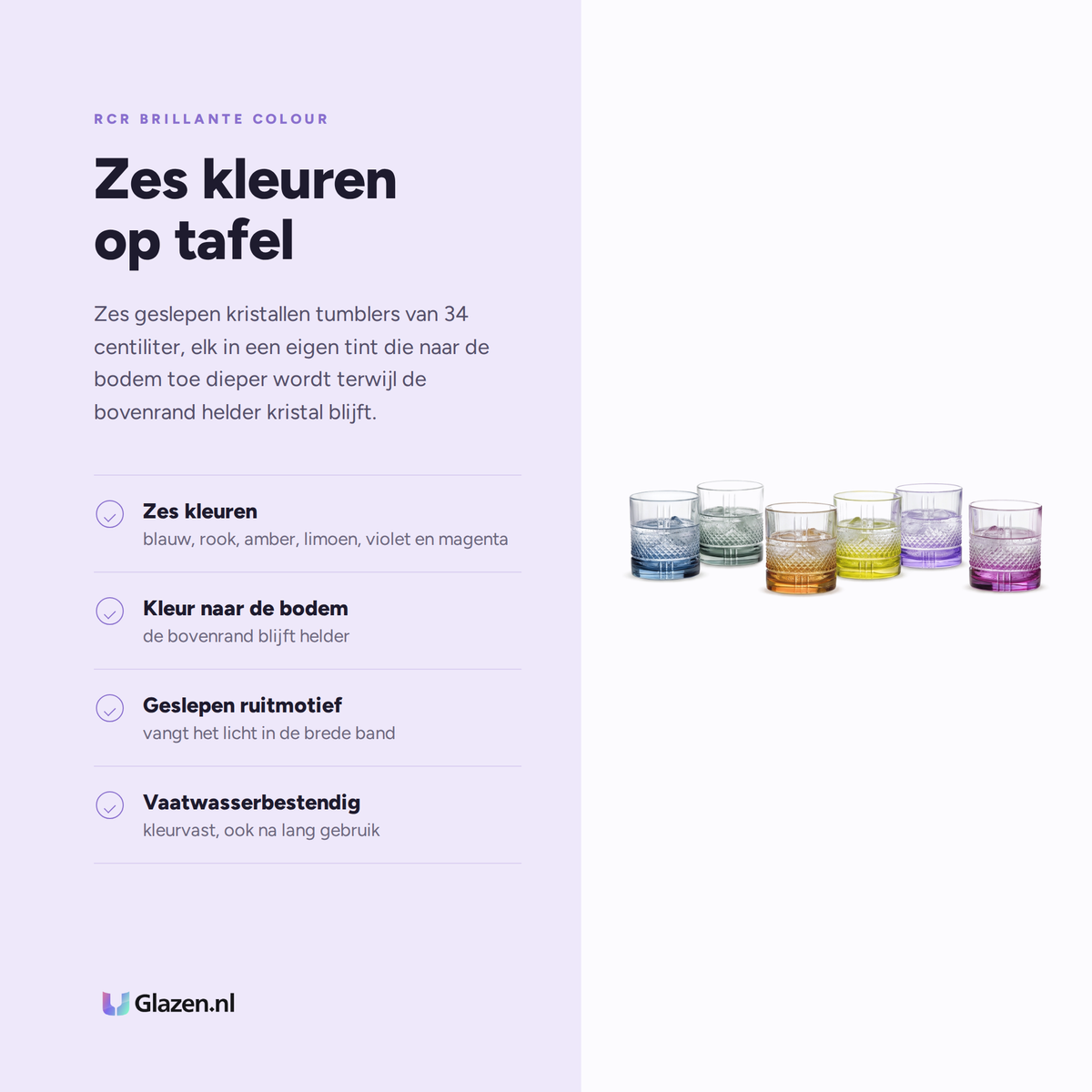 Eigenschappen van de RCR Brillante Colour tumbler 34 cl: zes kleuren, kleur naar de bodem, geslepen ruitmotief, vaatwasserbestendig