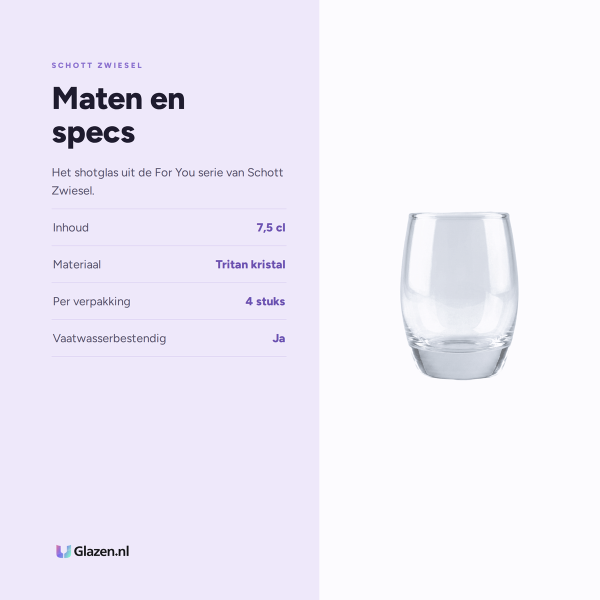Maten en specs van Schott Zwiesel For You Shotglas 7,5 Cl