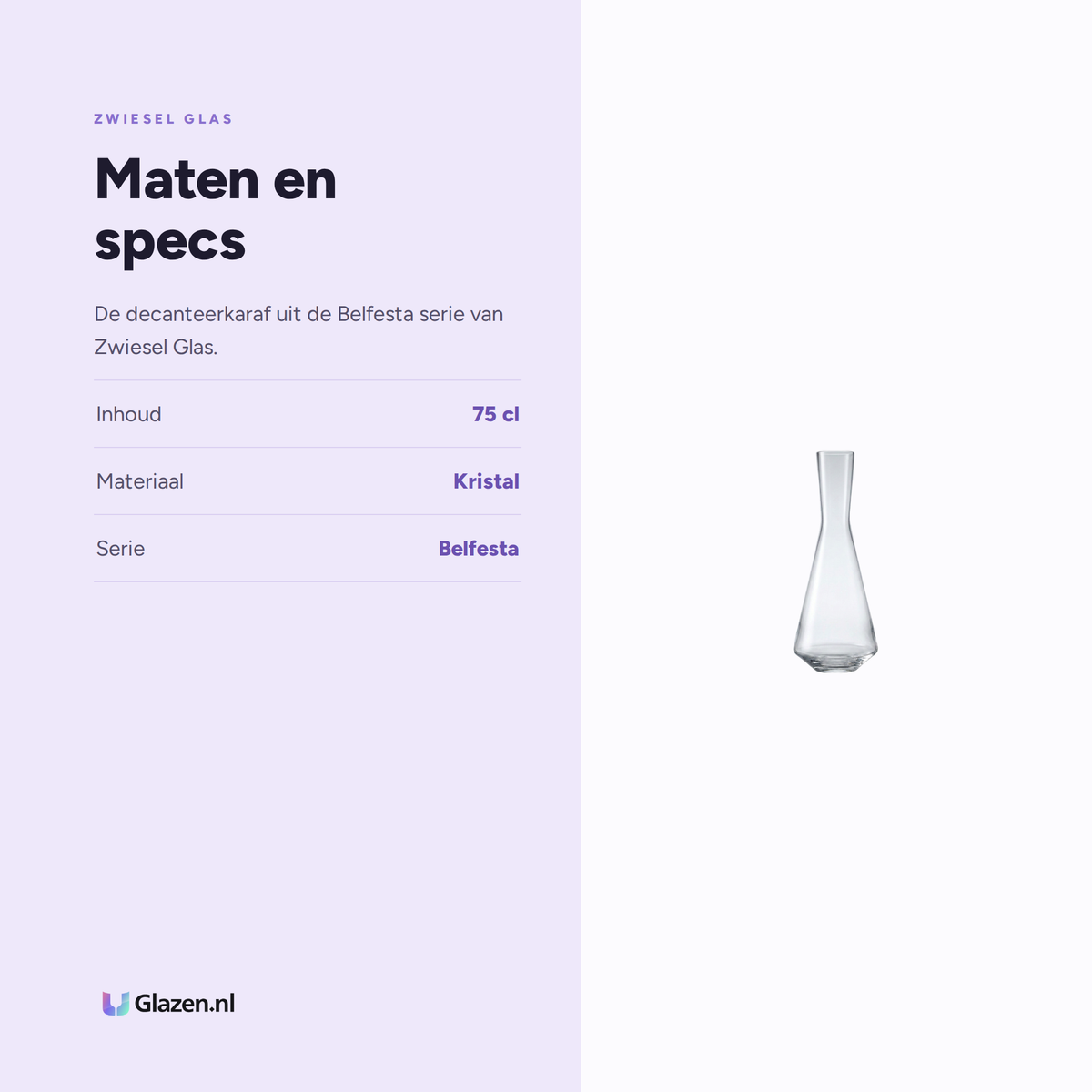 Maten en specs van Zwiesel Glas Belfesta Decanteerkaraf Witte Wijn 75 Cl