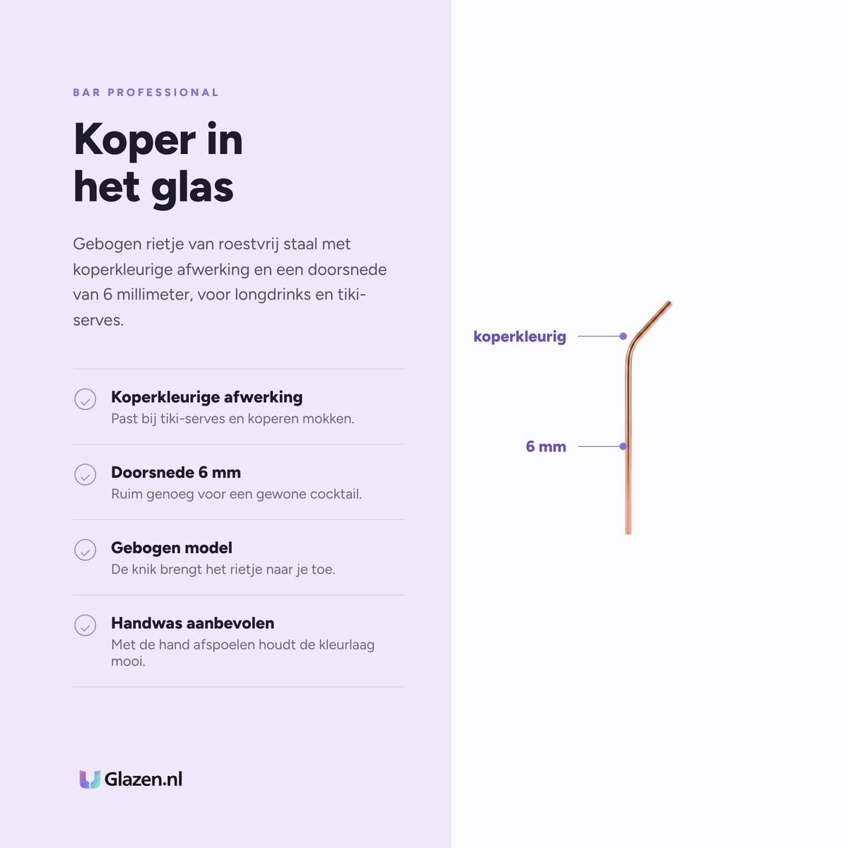 Bar Professional Gebogen Rietje Koper 6mm eigenschappen: koperkleurige afwerking, doorsnede 6 mm, gebogen model, handwas aanbevolen