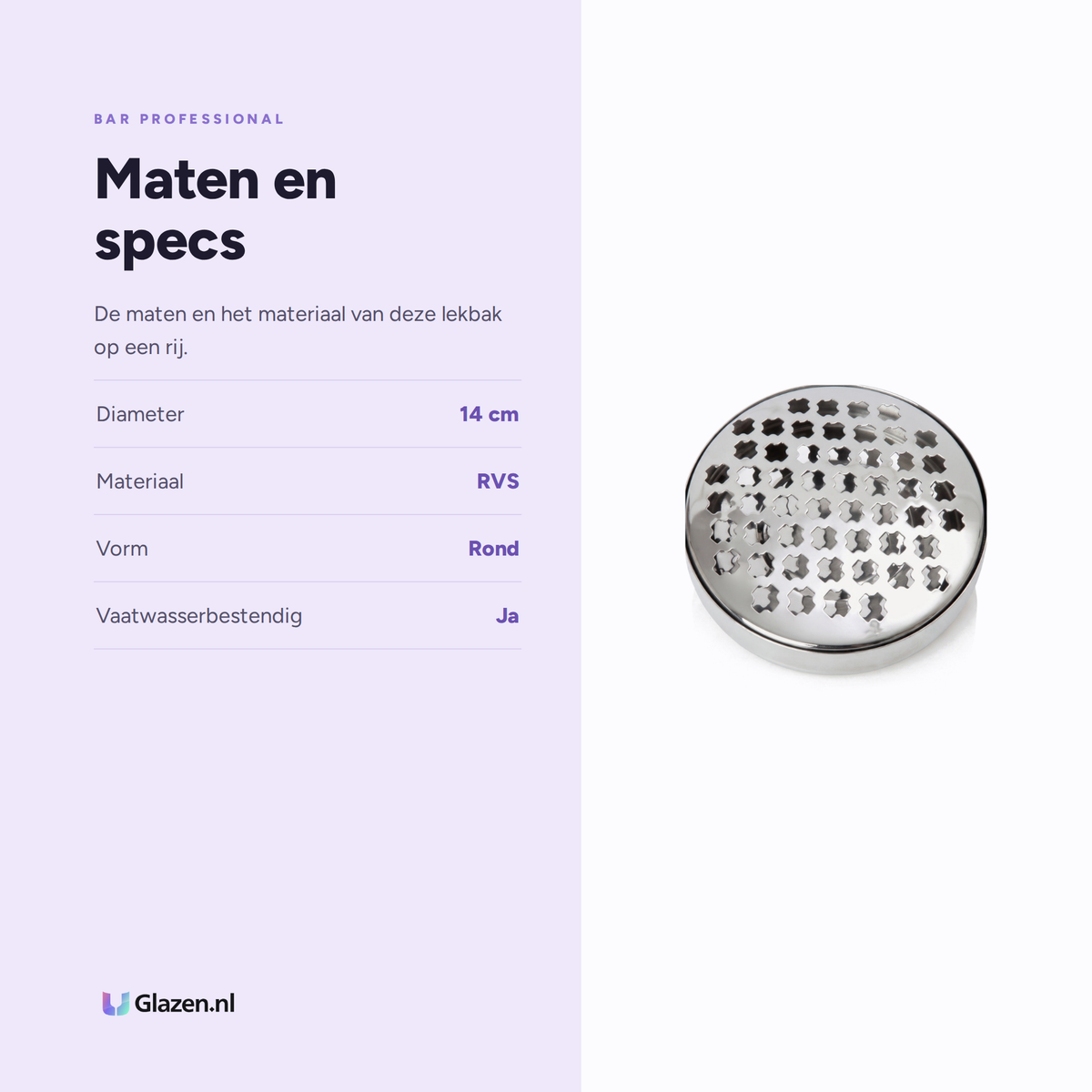 Maten en specificaties van Bar Professional Lekbak Rond RVS 14 Cm