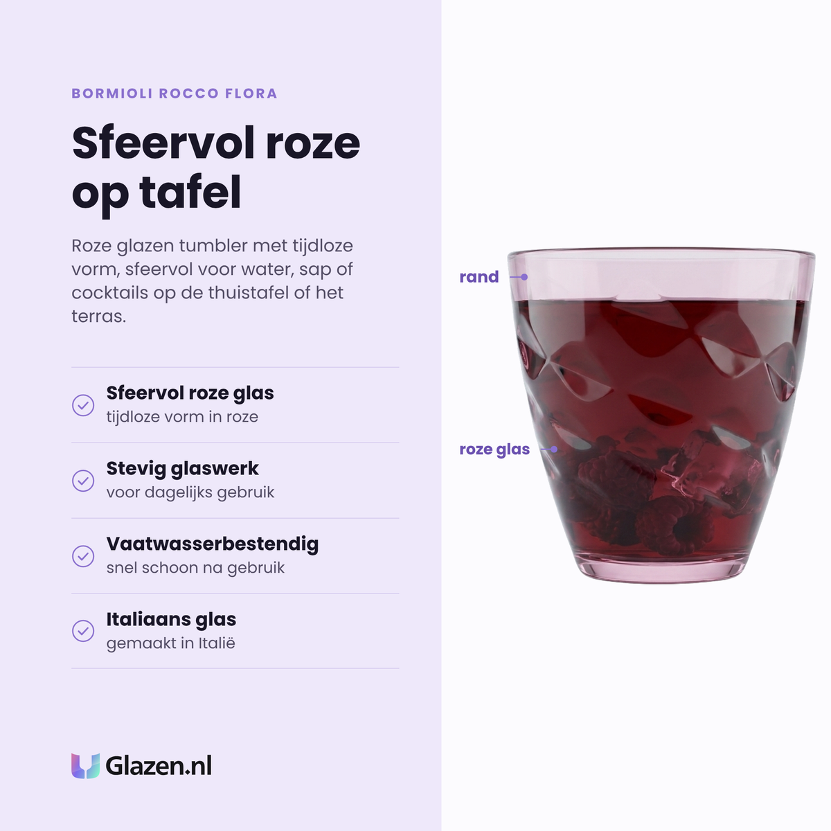 Bormioli Rocco Flora tumbler 25 cl eigenschappen: sfeervol roze glas, stevig glaswerk, vaatwasserbestendig, Italiaans glas