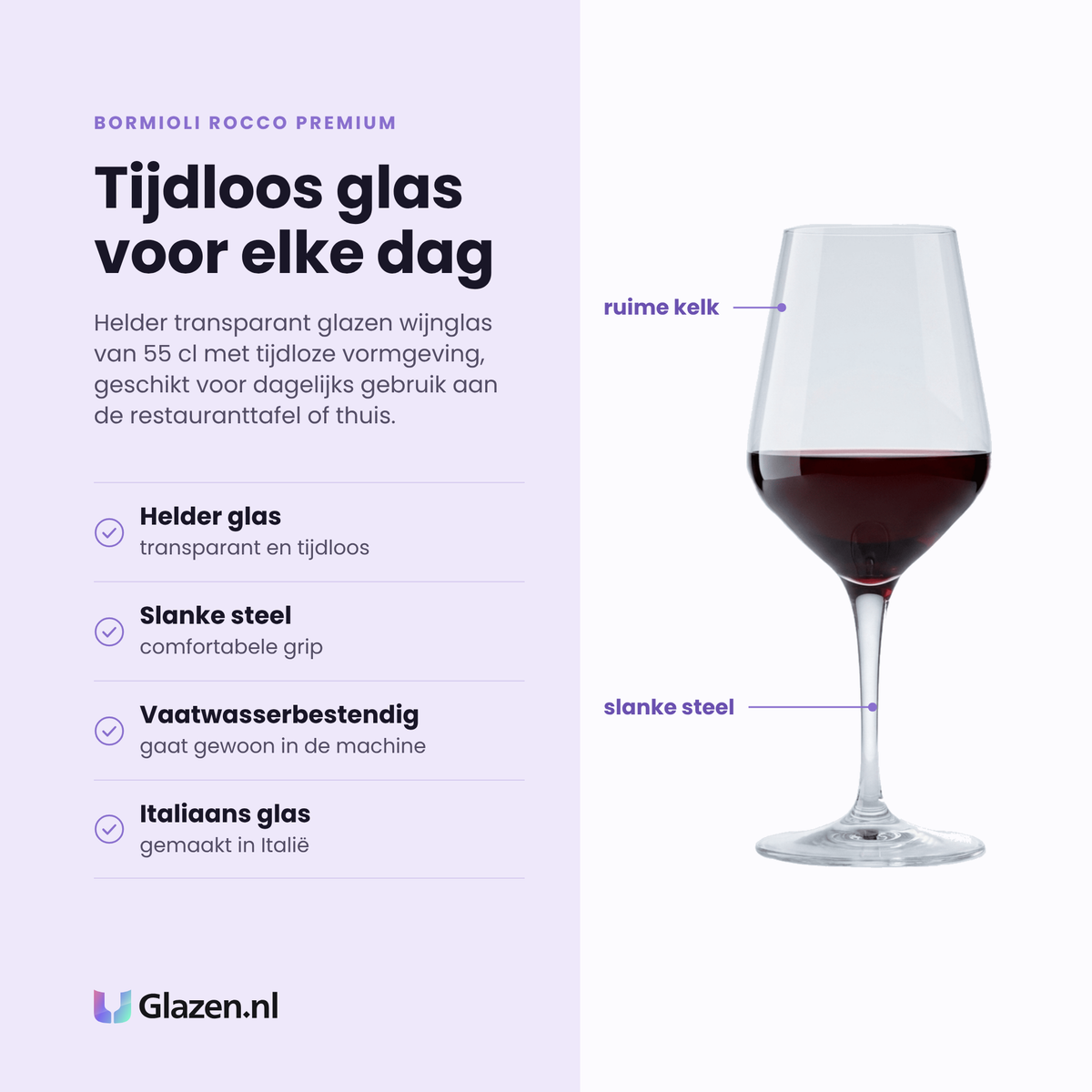 Bormioli Rocco Premium wijnglas 55 cl eigenschappen: helder transparant glas, slanke steel, vaatwasserbestendig, Italiaans glas