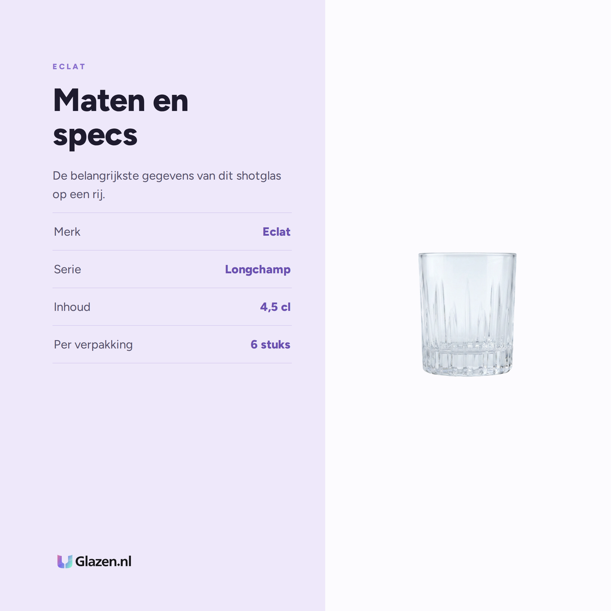 Eclat Longchamp Shotglas 4,5 Cl, 6 stuks maten en specs
