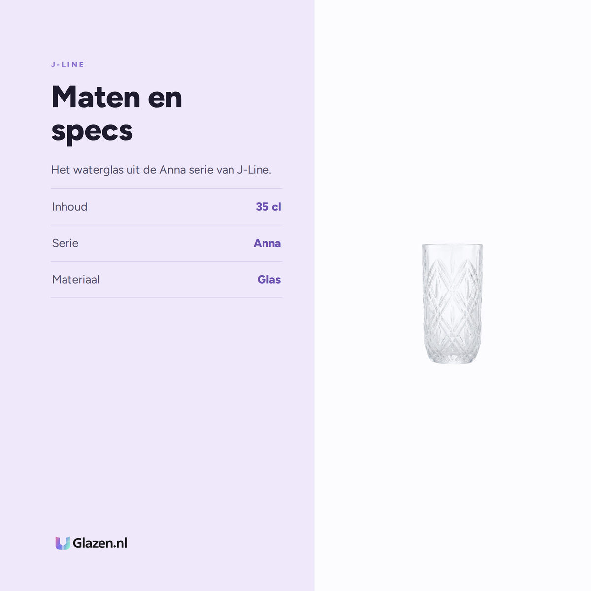 Maten en specs van J-Line Anna Waterglas 35 Cl Hoog Transparant
