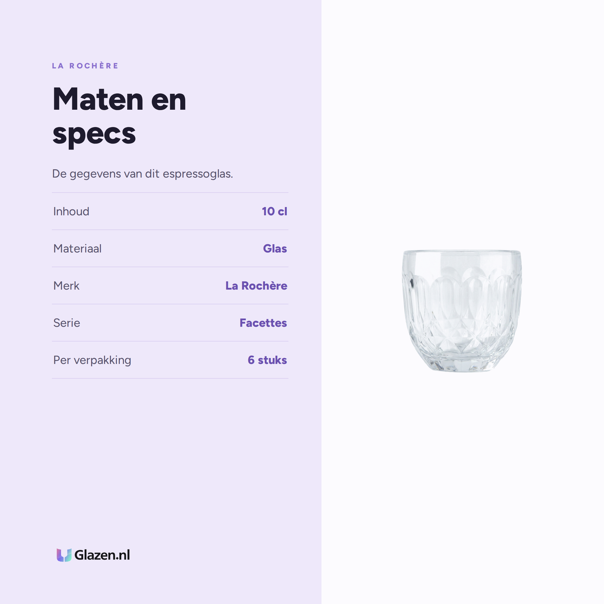 Maten en specs van La Rochère Facettes Espressoglas 10 cl - 6 Stuks