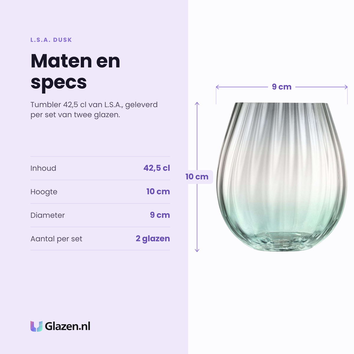 L.S.A. Dusk tumbler 42,5 cl specificaties: inhoud 42,5 cl, hoogte 10 cm, diameter 9 cm, set van 2