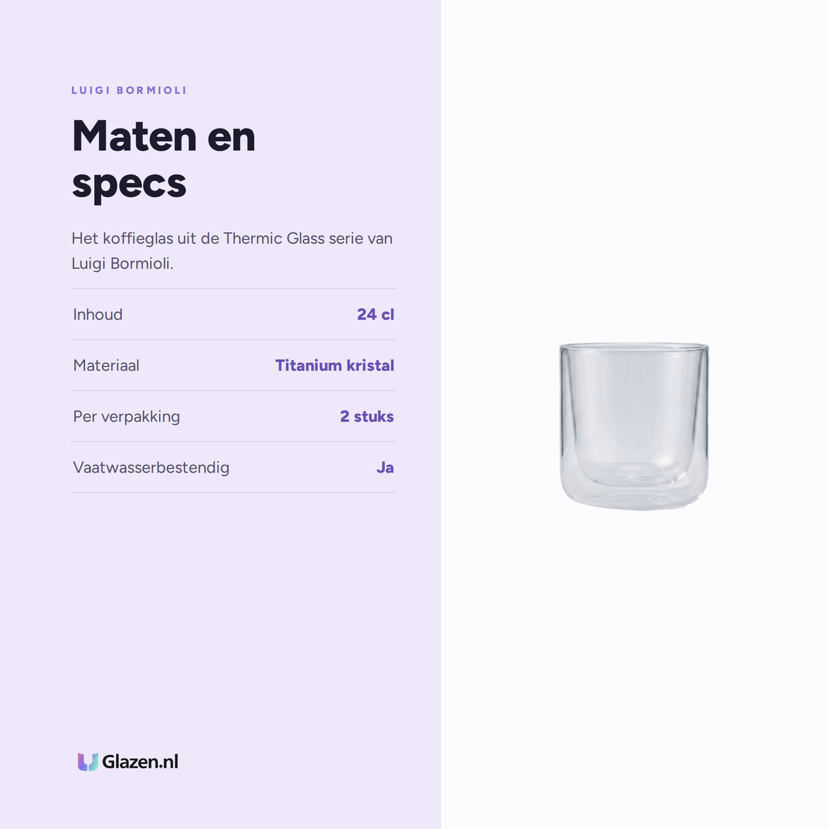 Maten en specs van Luigi Bormioli Thermic Glass Koffieglas 24 Cl Cylindrical